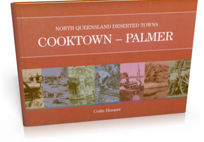 Cooktown to Palmer Volume 1 